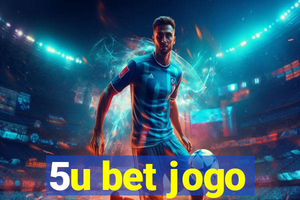 5u bet jogo